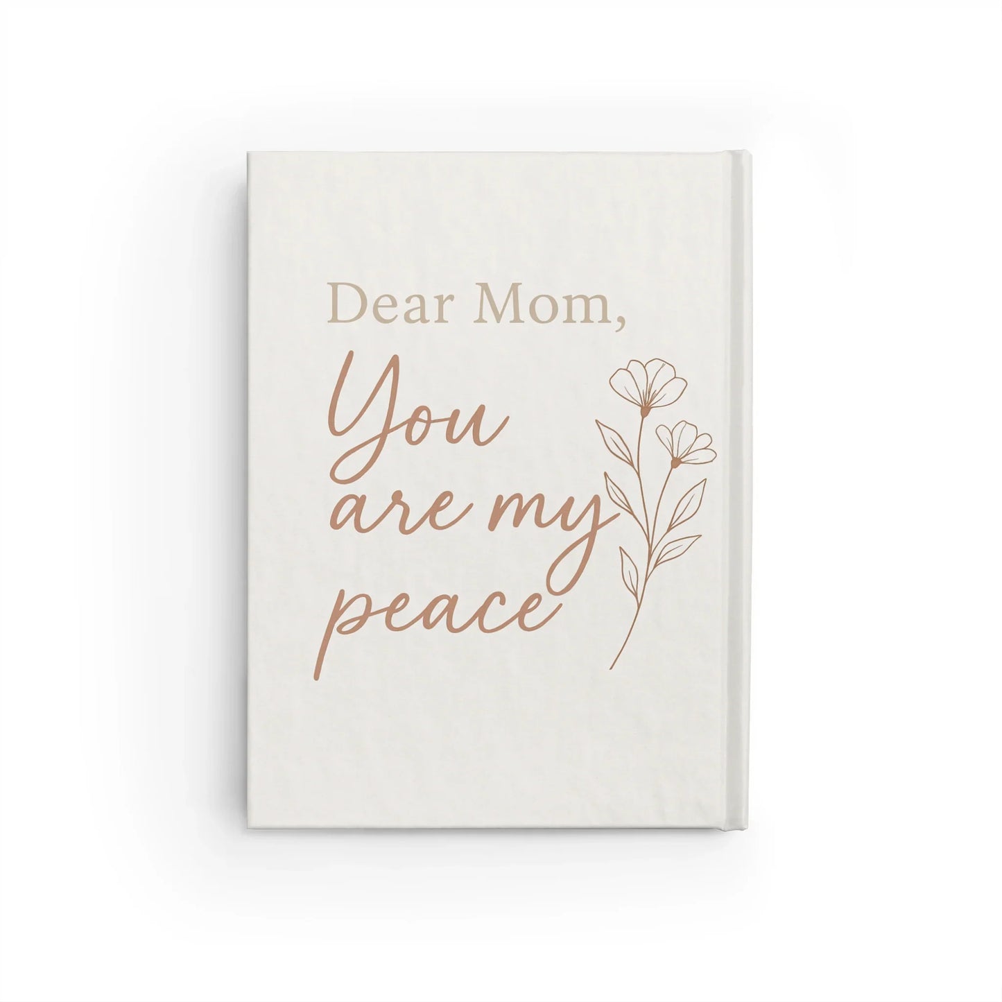 Dear Mom, You Are My Peace– Mother’s Day Keepsake Journal - Oceanfront Products