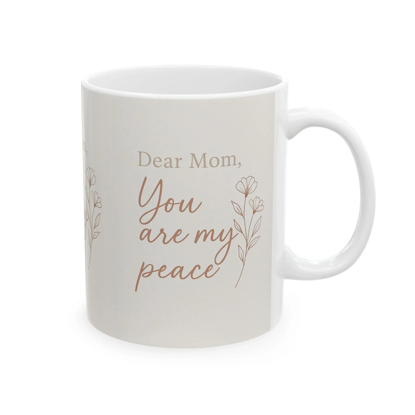 Dear Mom, You Are My Peace – Mother’s Day Mug - Oceanfront Products
