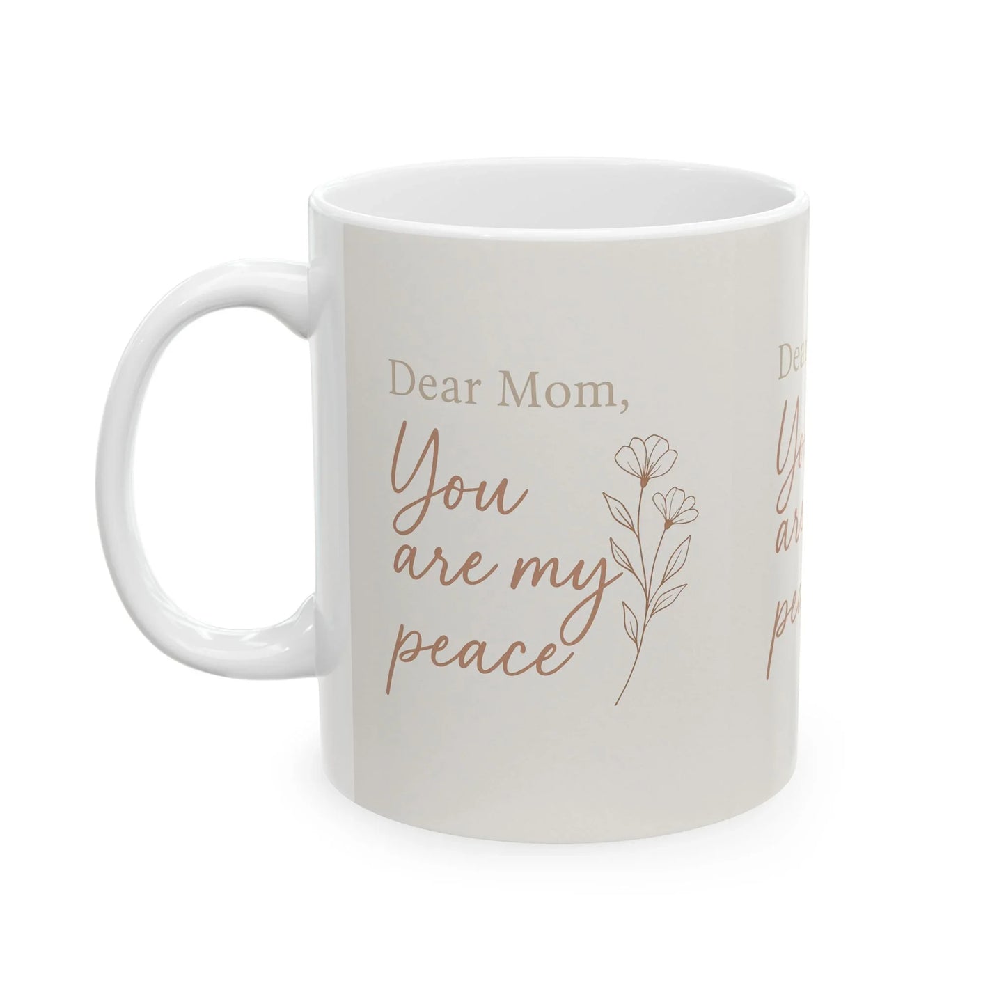 Dear Mom, You Are My Peace – Mother’s Day Mug - Oceanfront Products