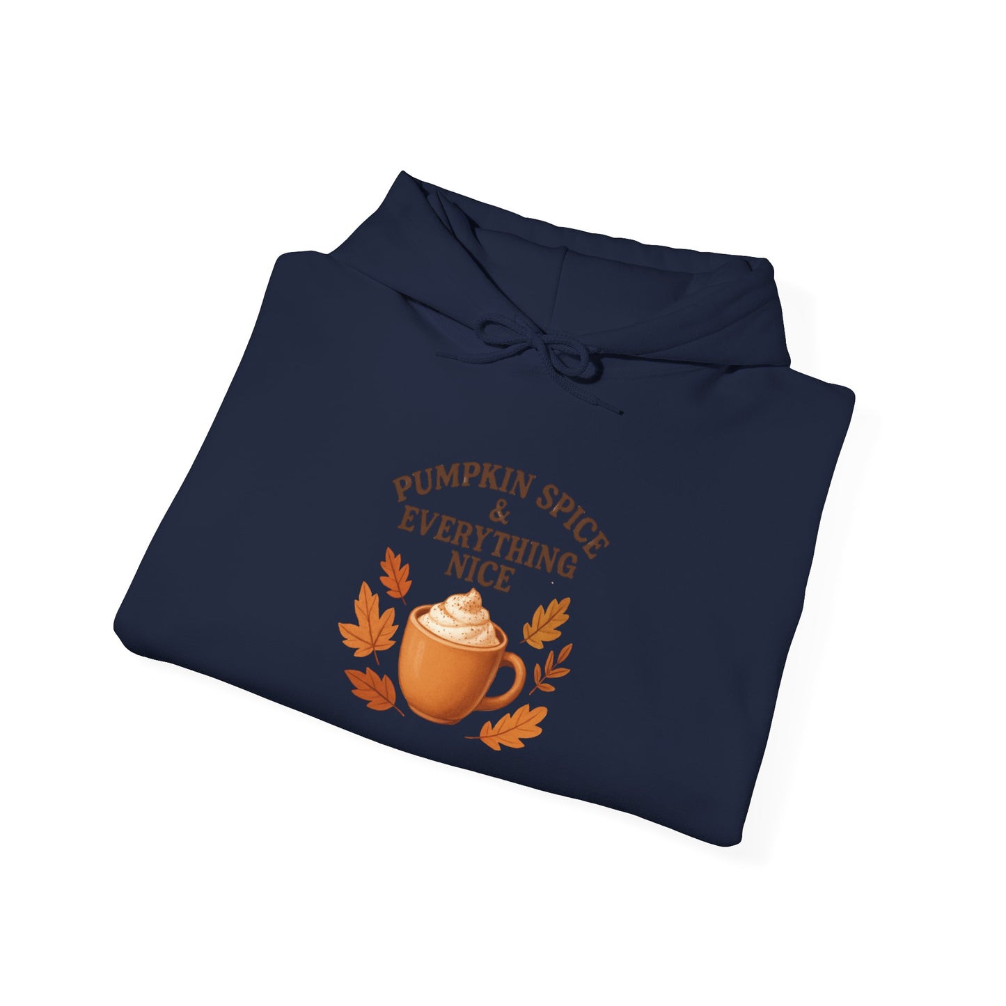 Hooded Sweatshirt - Pumpkin Spice Fall Vibes