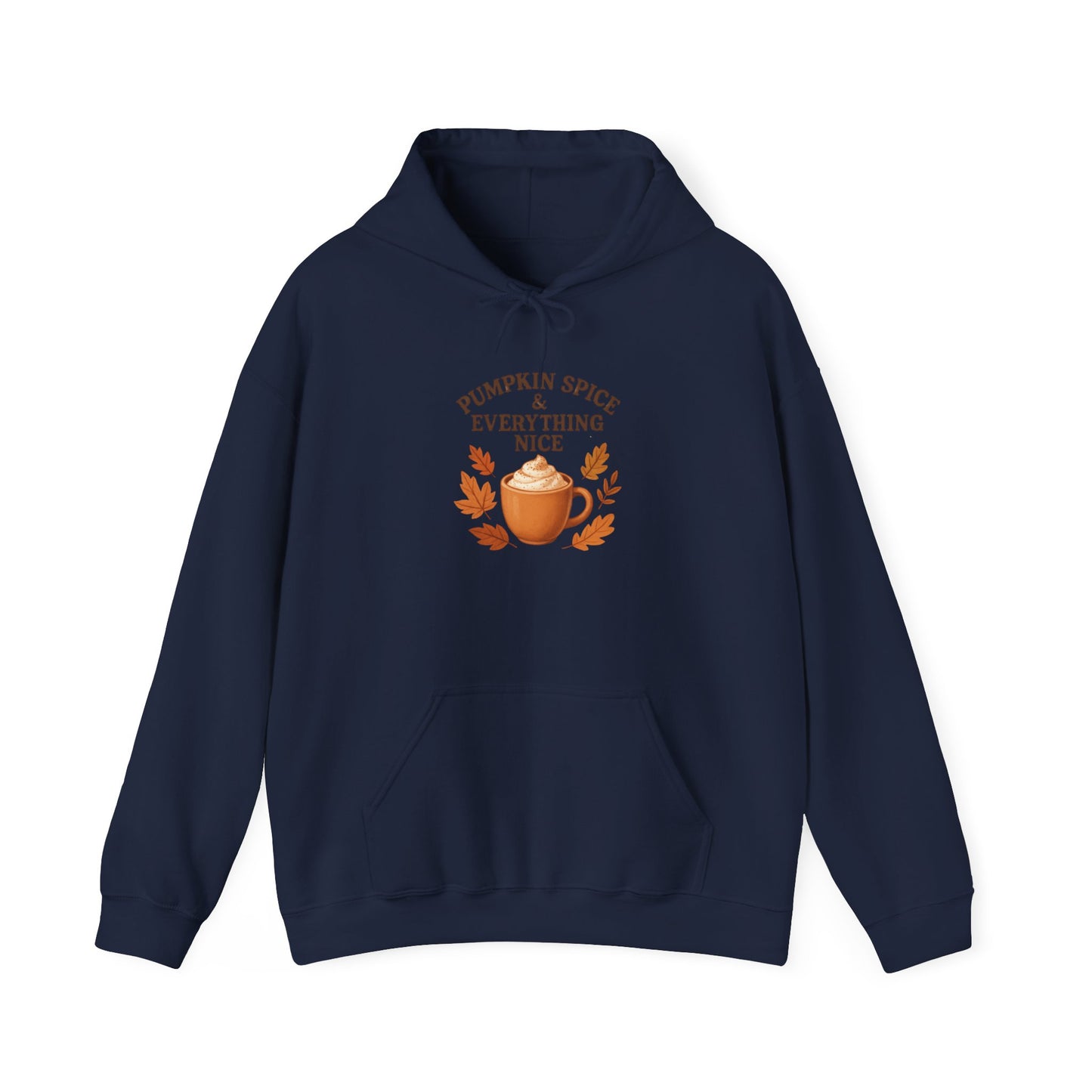 Hooded Sweatshirt - Pumpkin Spice Fall Vibes