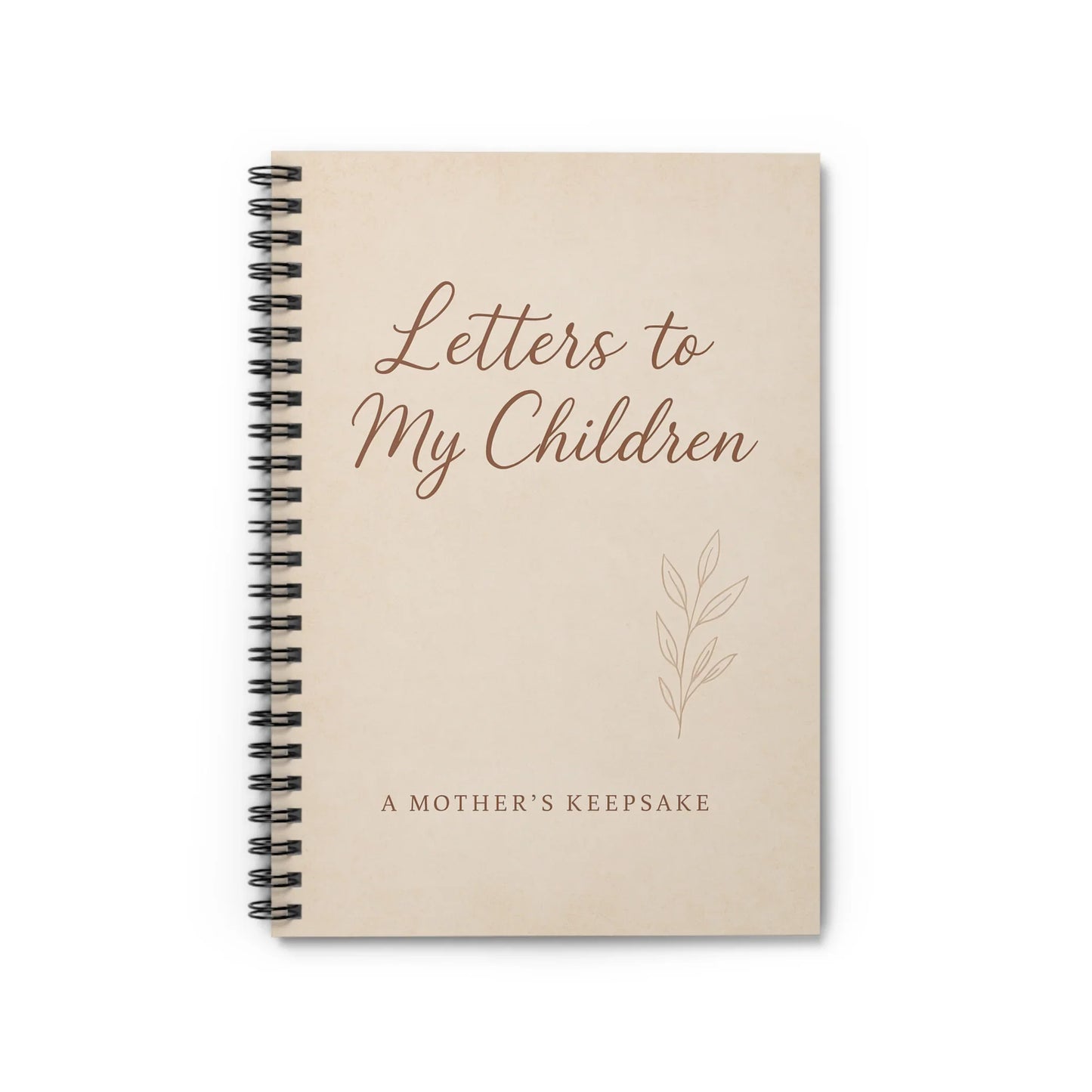 Letters to My Children Spiral Notebook - A Mother’s Keepsake for Cherished Memories - Oceanfront Products