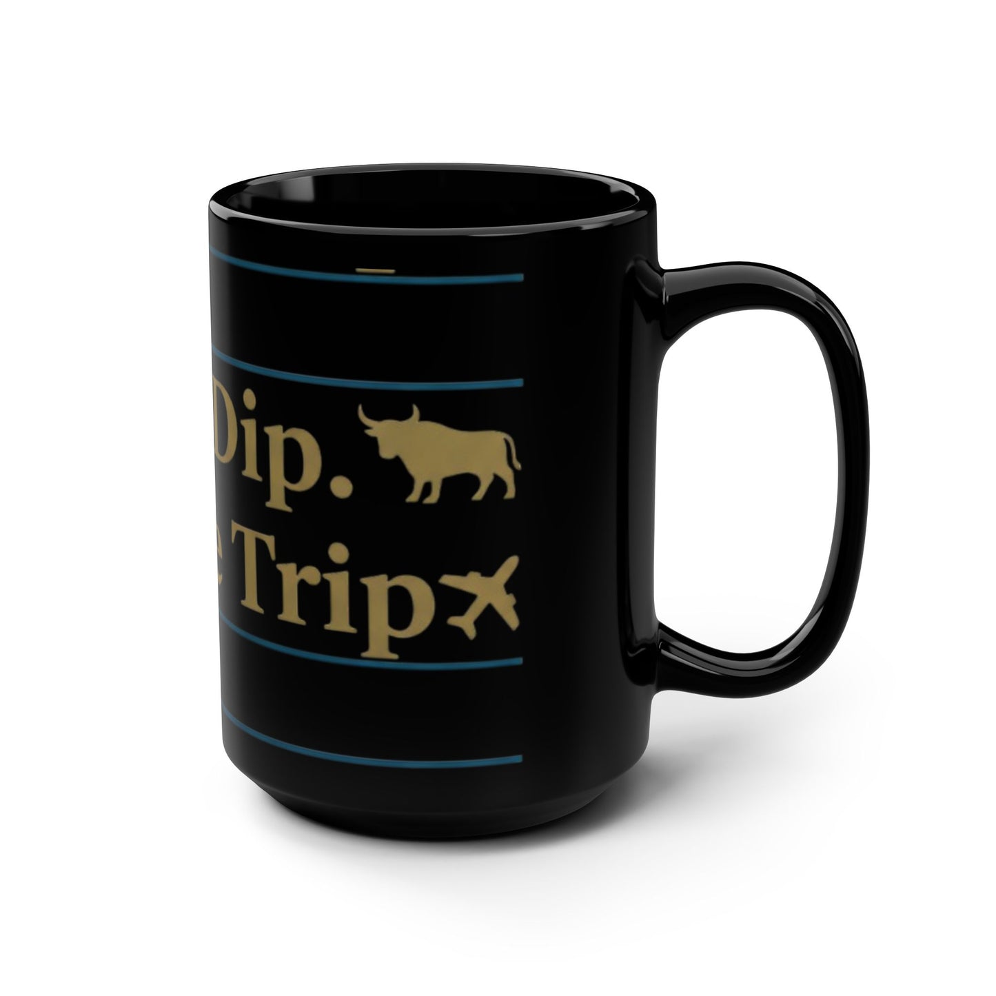 “Buy the Dip. Book the Trip.” Mug