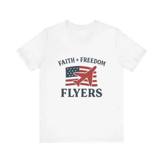 Faith and Freedom Flyers T-Shirt