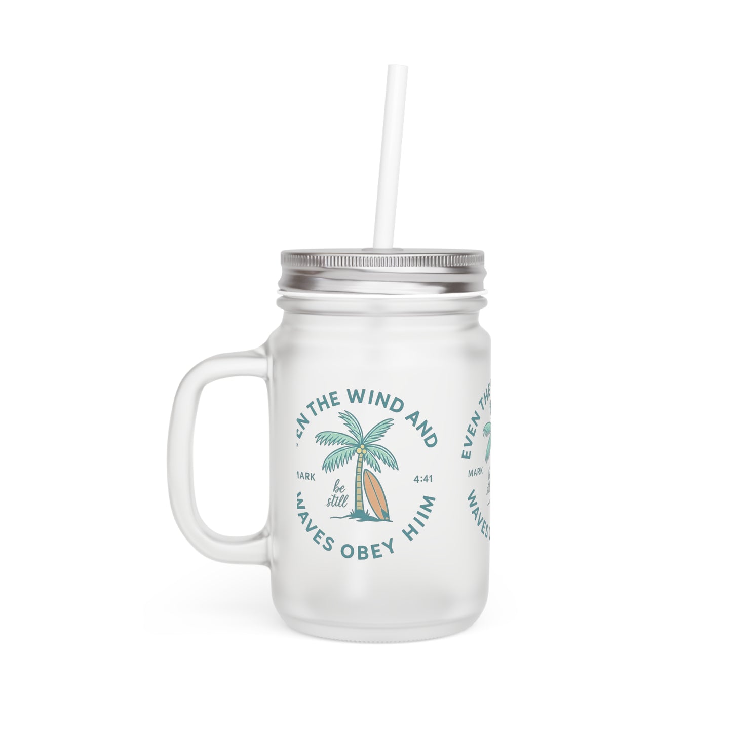 Mason Jar Mug - Even the Wind and Waves Obey Him