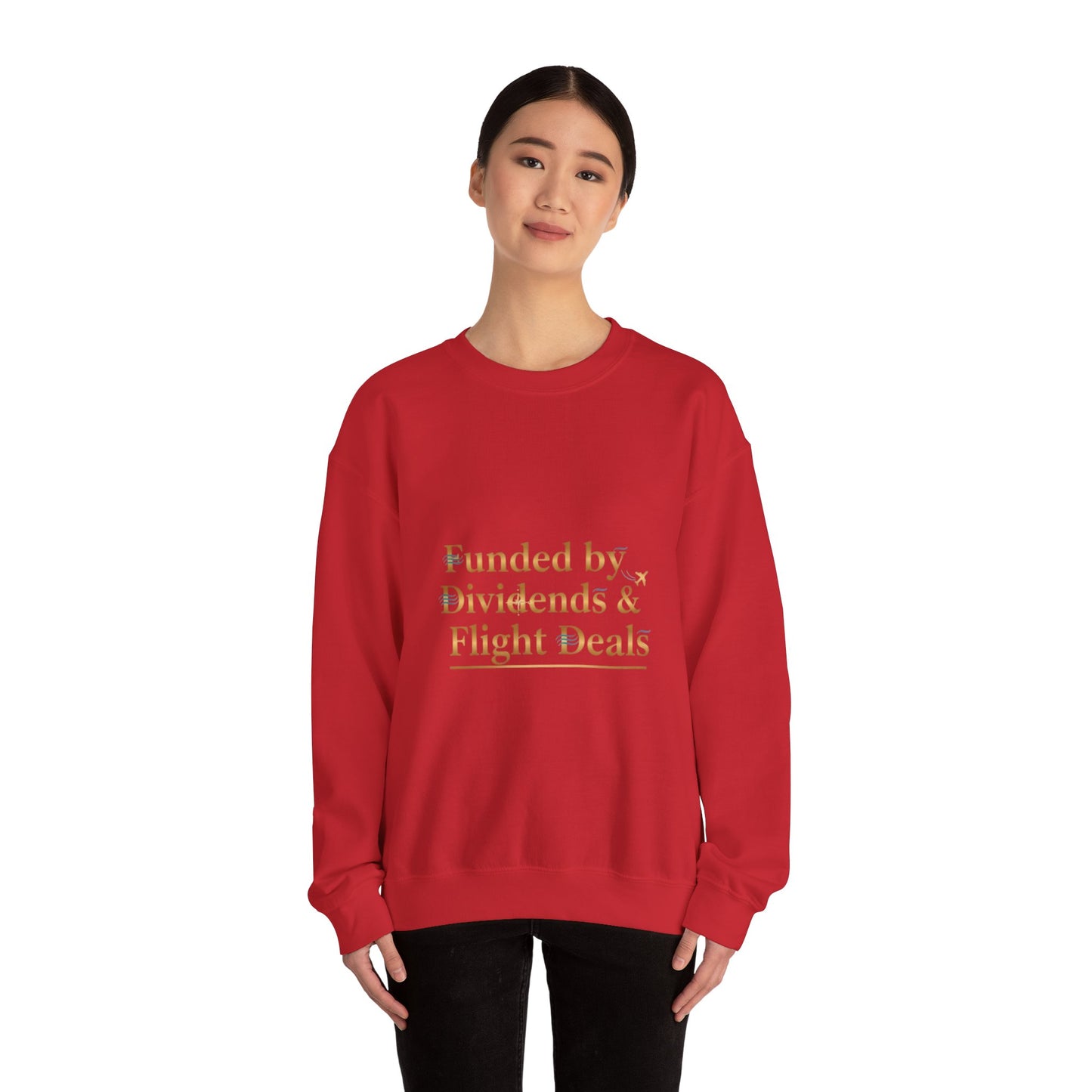 Crewneck Sweatshirt — “Funded by Dividends & Flight Deals” Minimal Investment Travel Tee