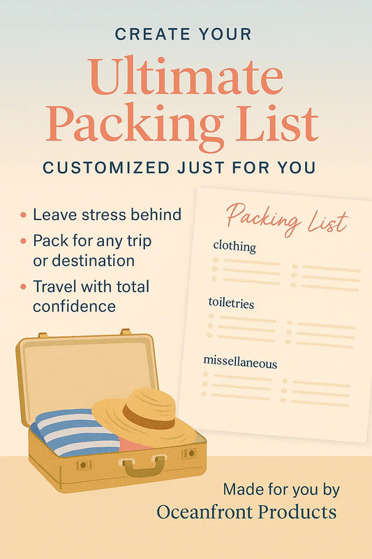 Oceanfront Ultimate Packing List – Custom for Your Trip